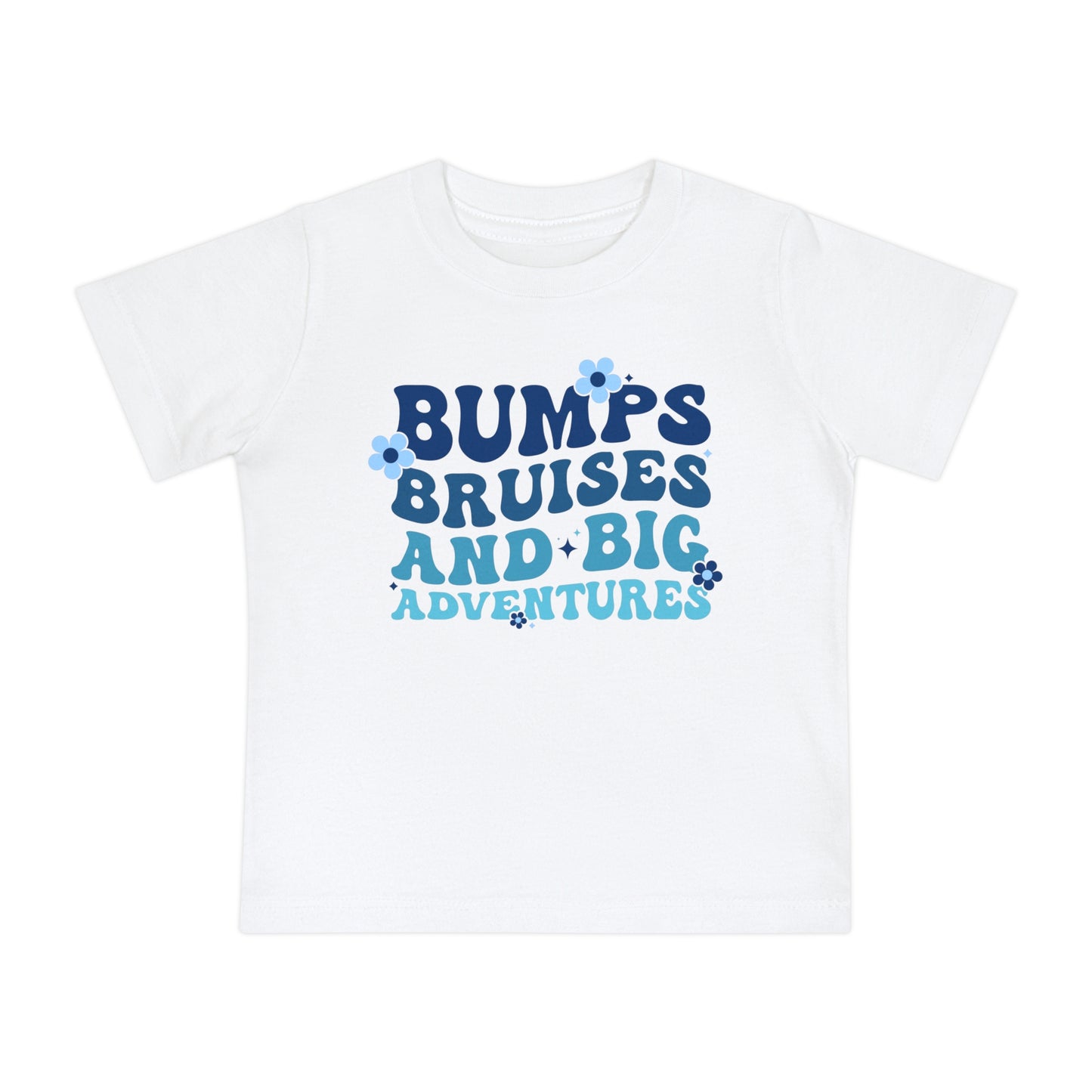 Bumps Bruises and Big Adventures Infant T-Shirt