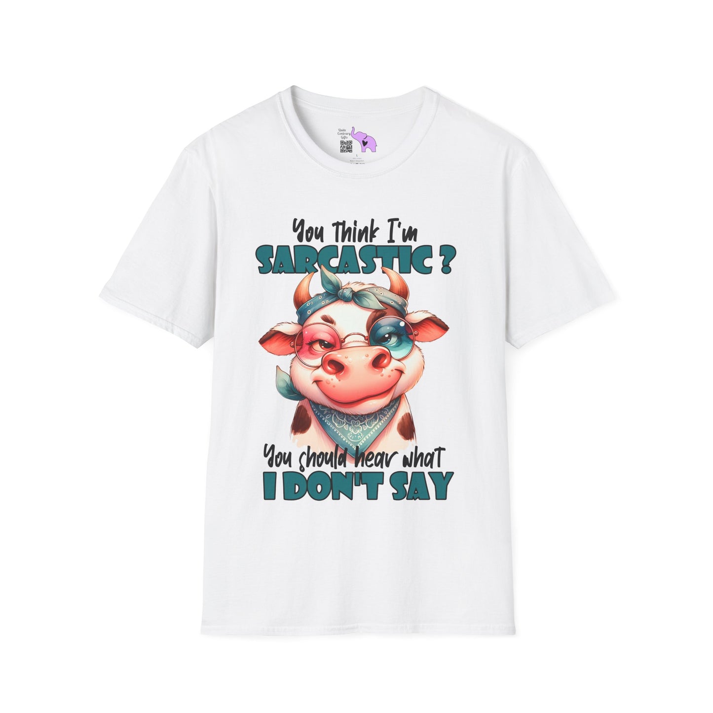 You Think I'm Sarcastic... Cute Cow Adult T-shirt