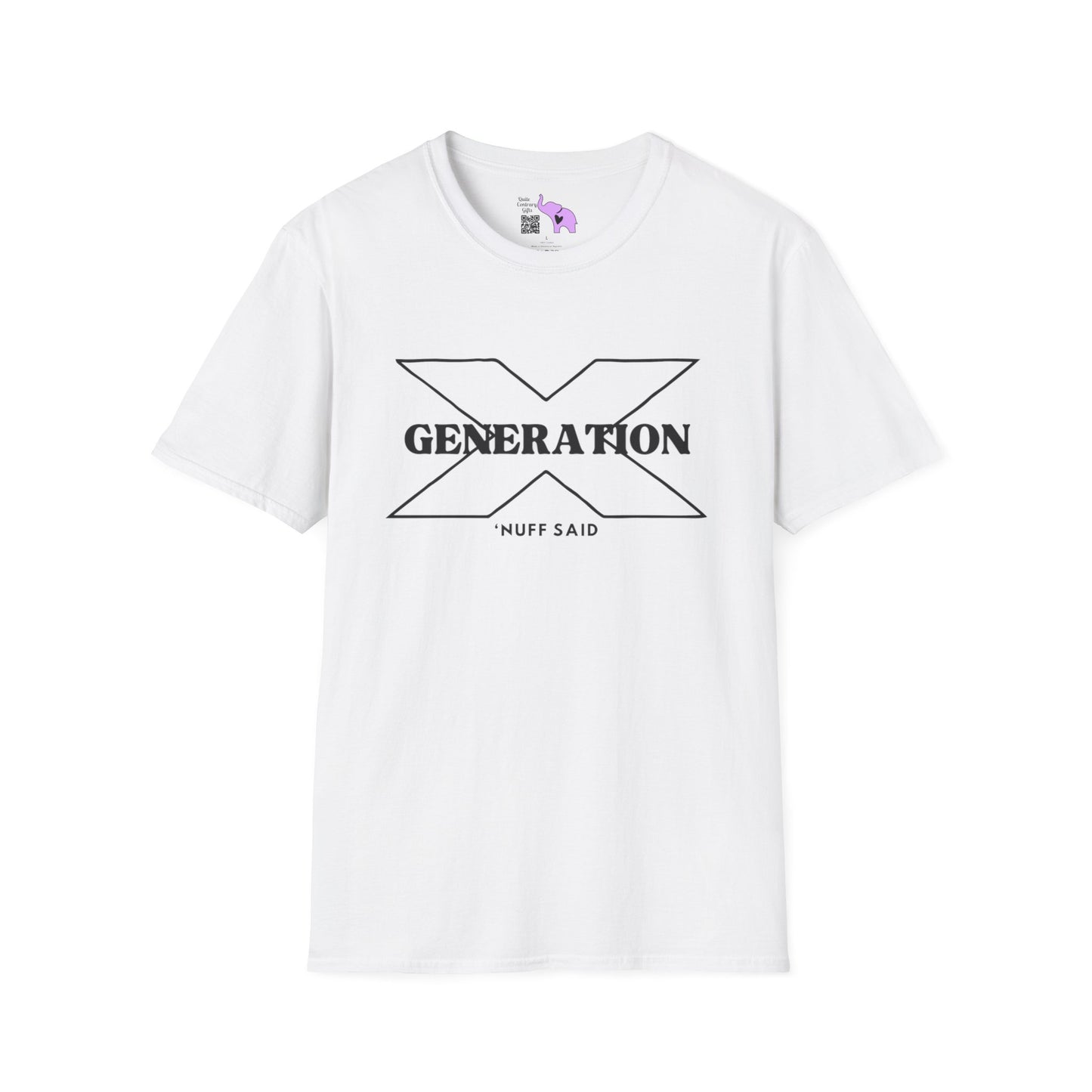 GenX 'Nuff Said T-shirt