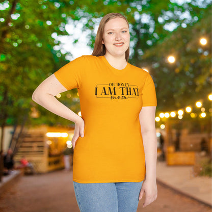 Oh Honey I Am That Mom Adult T-shirt