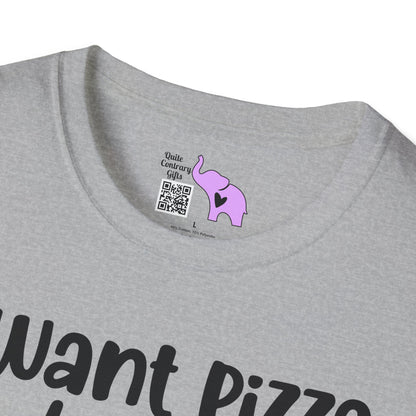 I Want Pizza Not Your Opinion Adult T-shirt