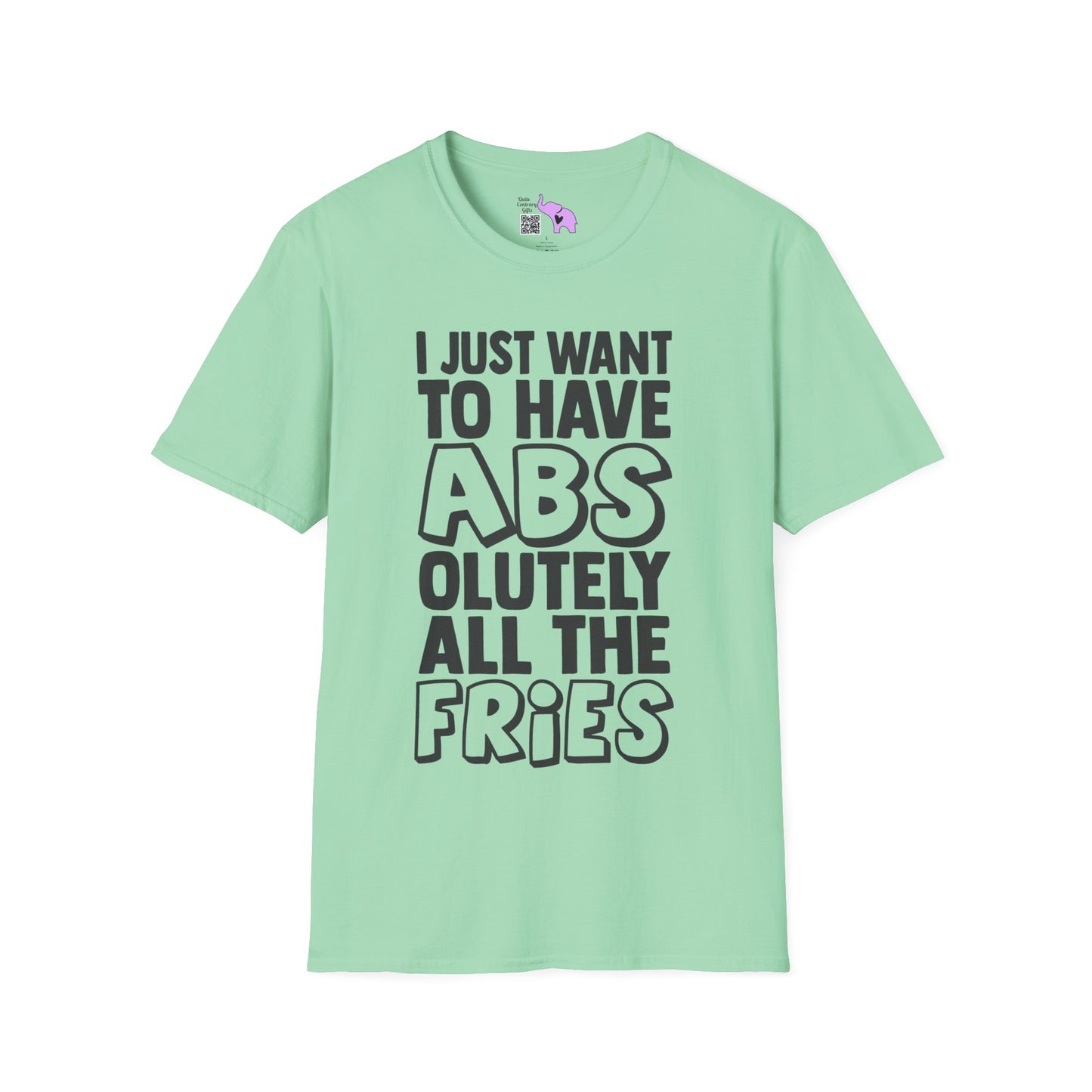 I Just Want ABS-solutely All The Fries Adult T-shirt