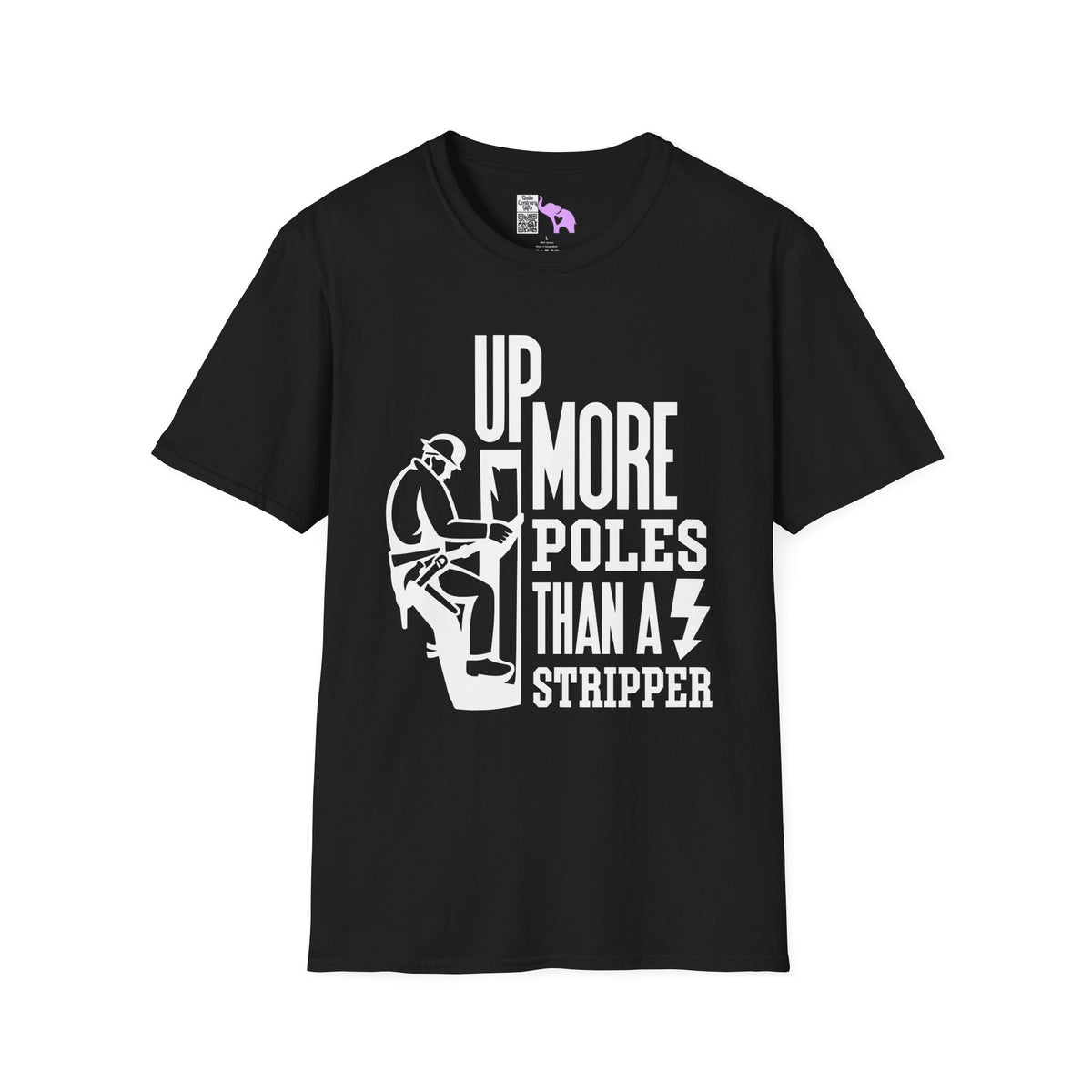 Up More Poles Than A Stripper Adult T-shirt