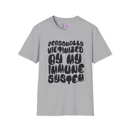 Personally Victimized By My Immune System Adult T-shirt