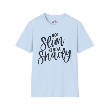 Not Slim Kinda Shady Adult T-shirt
