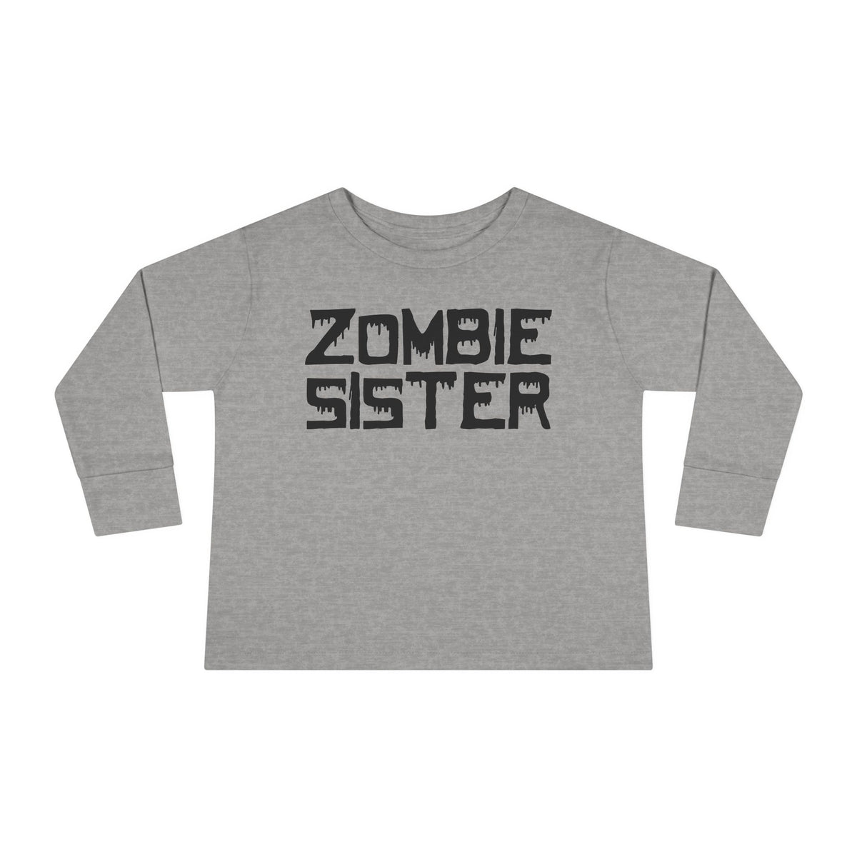""Zombie Sister Toddler Long Sleeve Tee