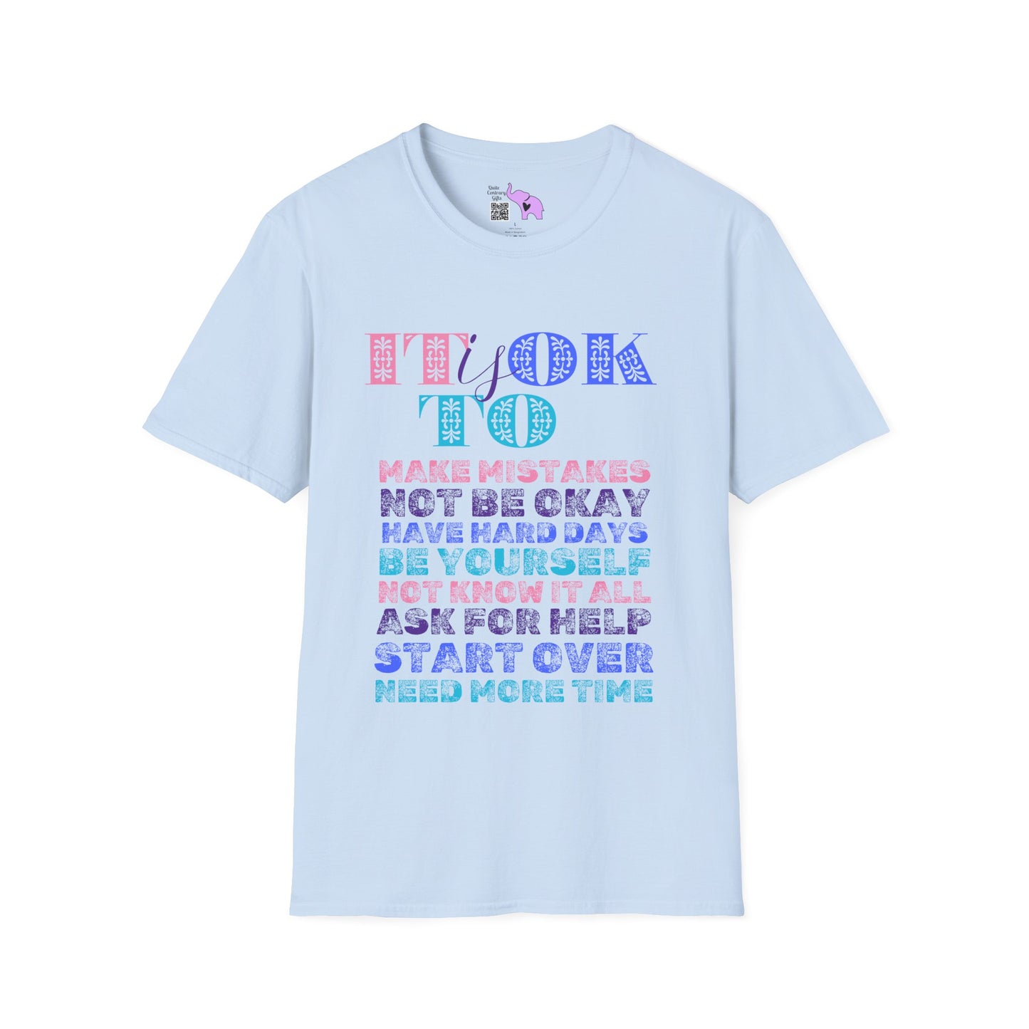 It Is Ok... Adult T-shirt