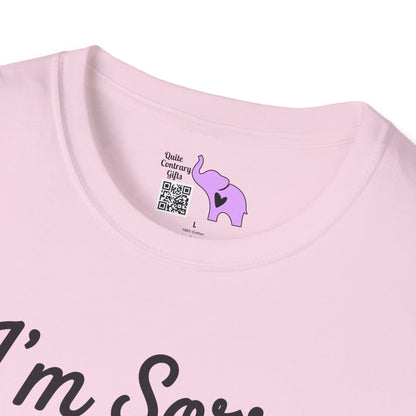 I'm Sorry If I Offended You With My Common Sense Adult T-shirt