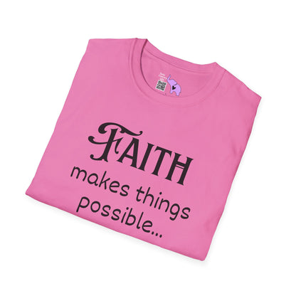 Faith Makes Things Possible... Not Easy T-shirt