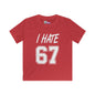 I Hate 67 Youth Softstyle Tee