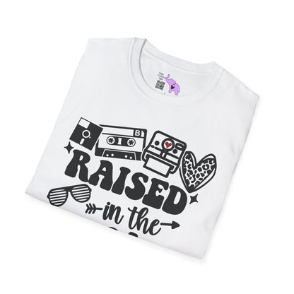 Raised In The 80's So Much Fun No Evidence Adult T-shirt