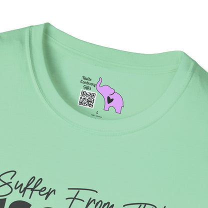 I Suffer From That Disorder... Adult T-shirt