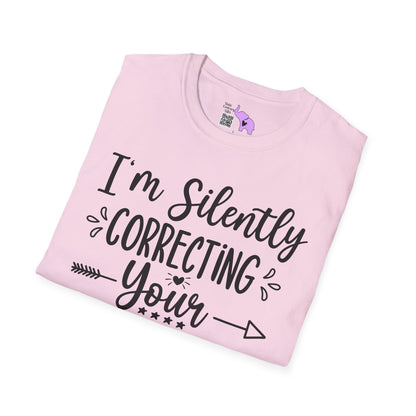 I'm Silently Correcting Your Grammar Adult T-shirt