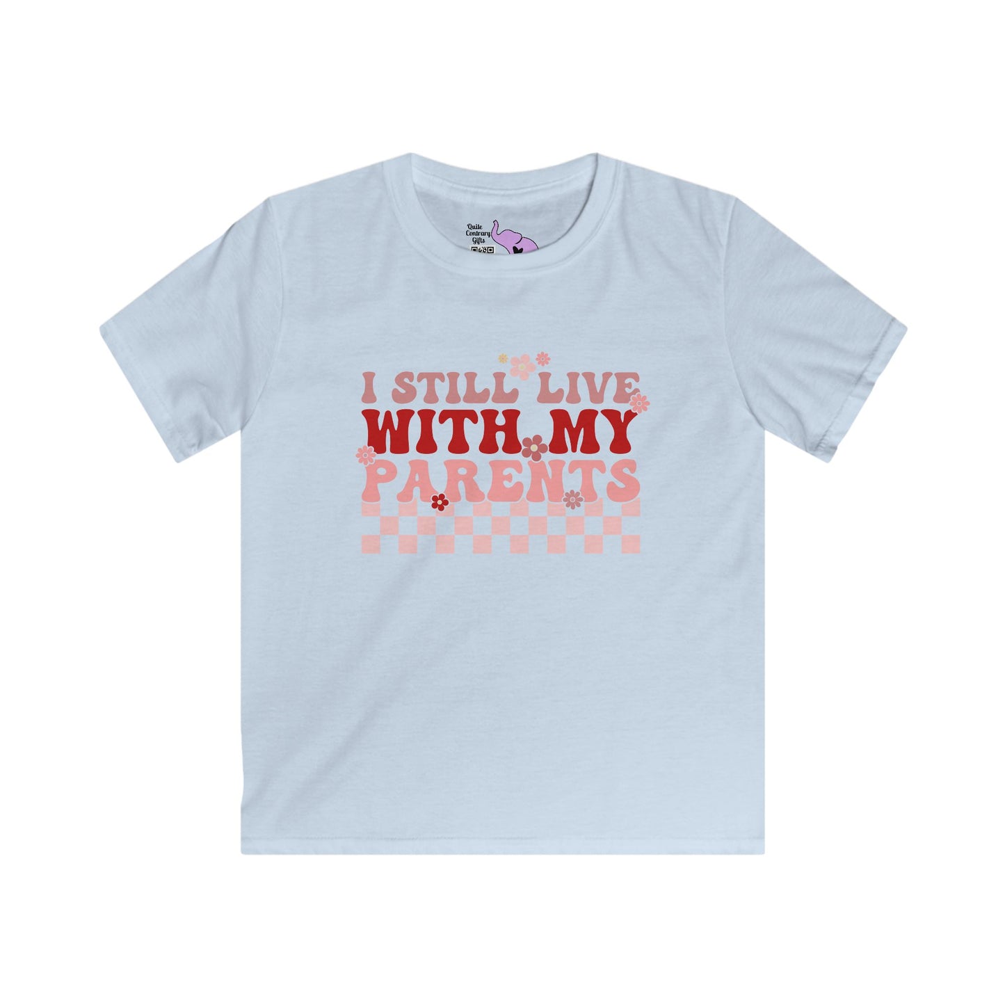 I Still Live With My Parents Youth Softstyle Tee