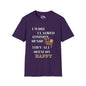 I Wish I Lacked Common Sense, They All Seem So Happy Adult T-shirt