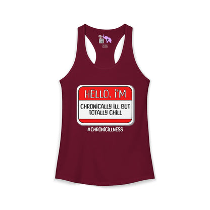 Hello, I'm Chronically Ill But Totally Chill Women's Ideal Racerback Tank