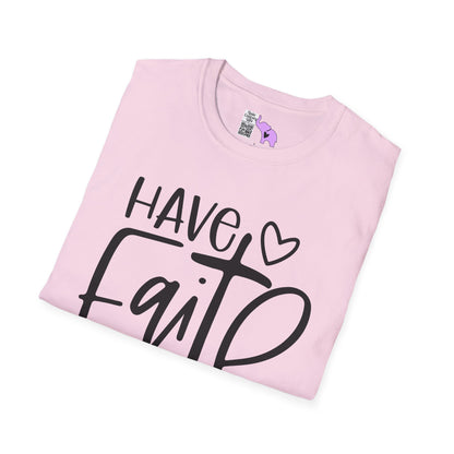 Have Faith Adult T-shirt