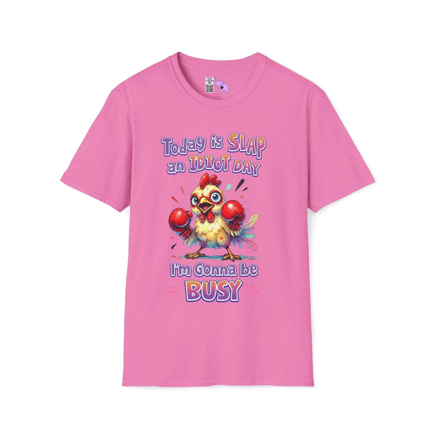 Today is Slap an Idiot Day I'm Gonna Be Busy Adult T-shirt
