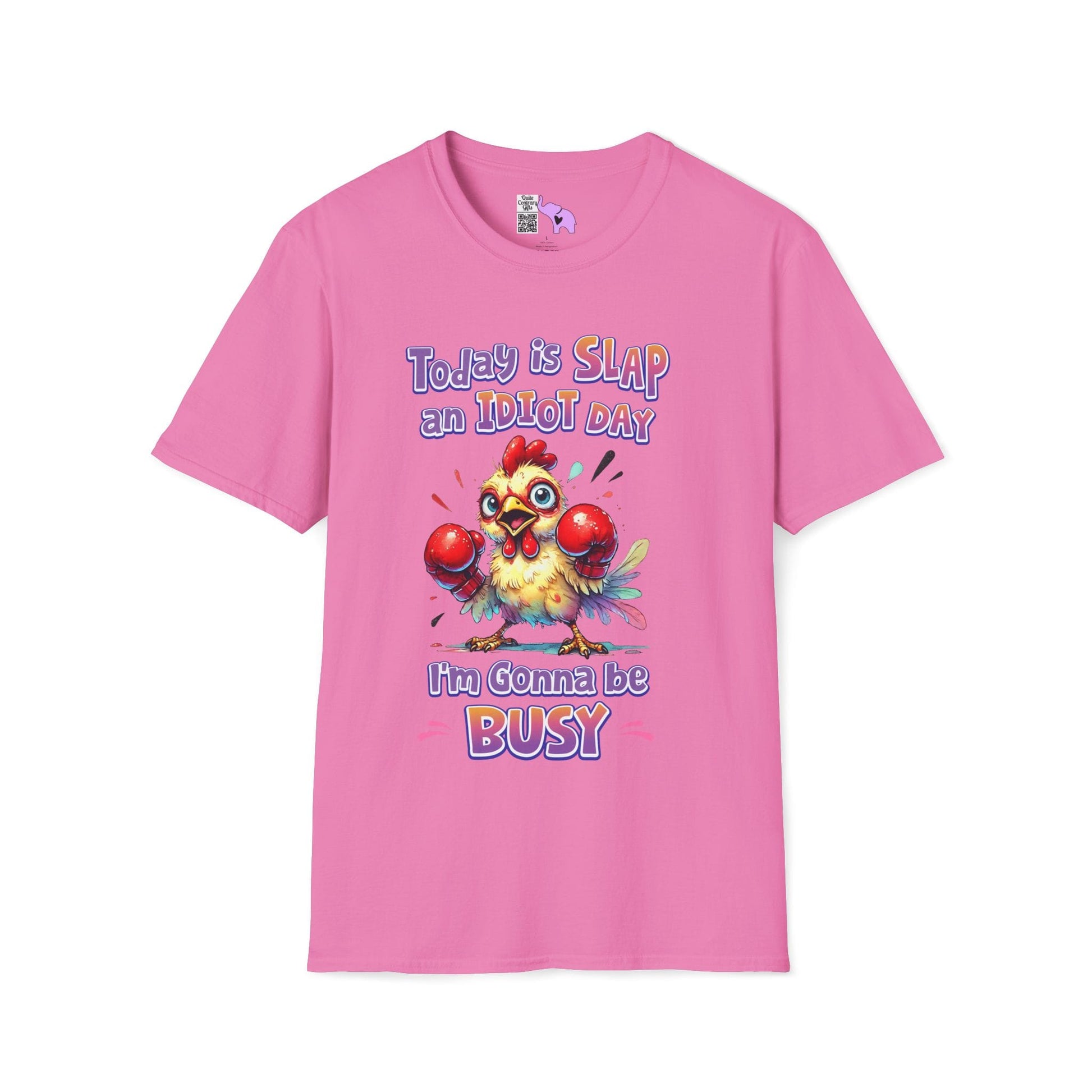 Today is Slap an Idiot Day I'm Gonna Be Busy Adult T-shirt