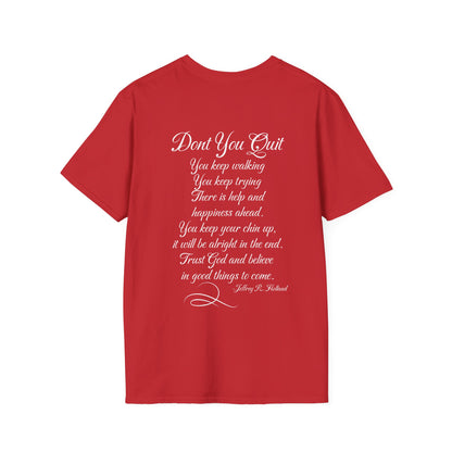 Don't You Quit! quote by Jeffrey R. Holland Adult T-shirt