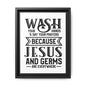 Wash Your Hands & Say Your Prayers... Framed Canvas Bathroom Art