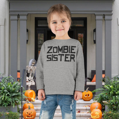 ""Zombie Sister Toddler Long Sleeve Tee