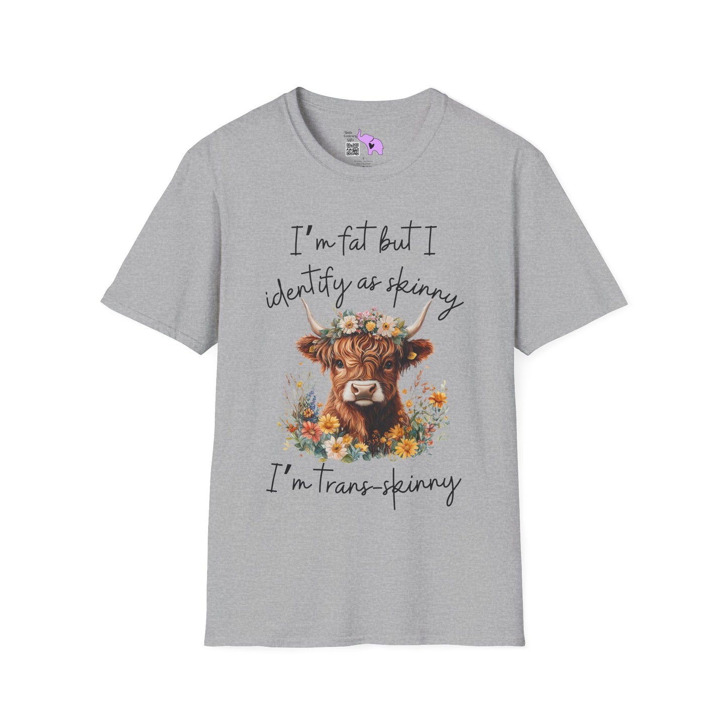 I'm Fat But I Identify as Skinny; I'm Trans-skinny Adult T-shirt