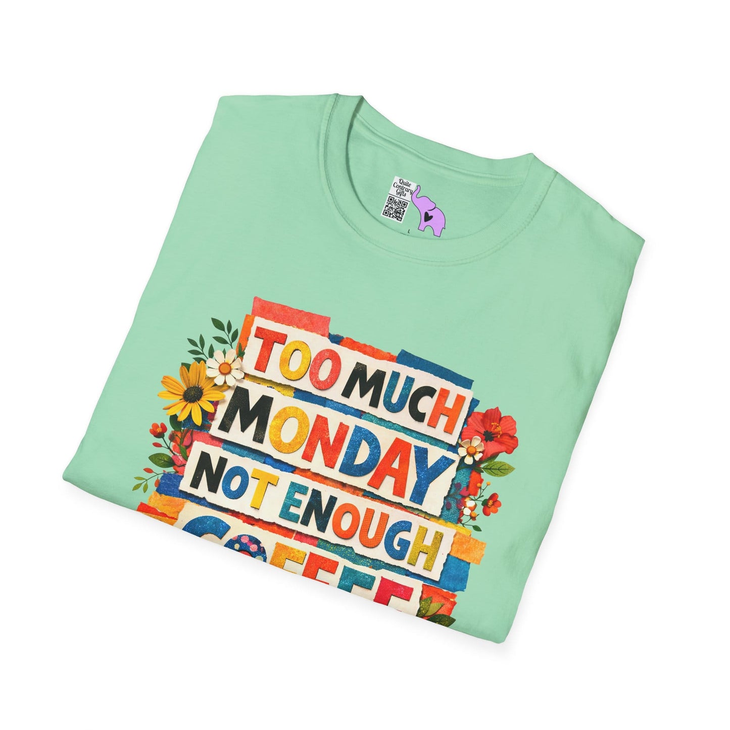 Too Much Monday Not Enough Coffee Adult T-shirt