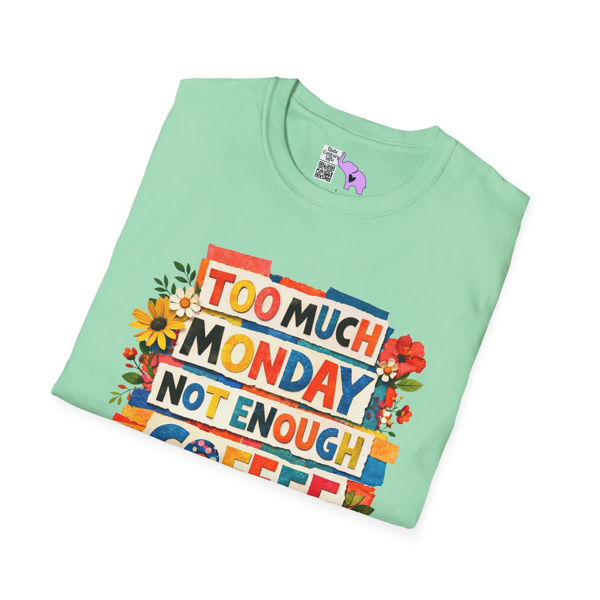 Too Much Monday Not Enough Coffee Adult T-shirt