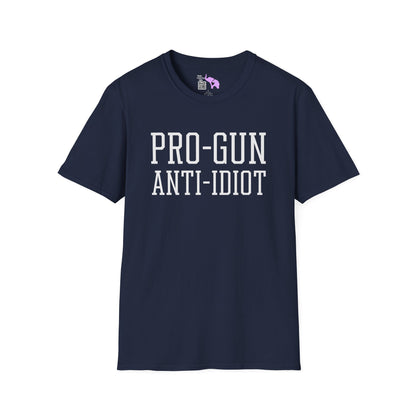 Pro-Gun Anti-Idiot Adult T-shirt