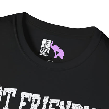 Not Friendly You've Been Warned Adult T-shirt