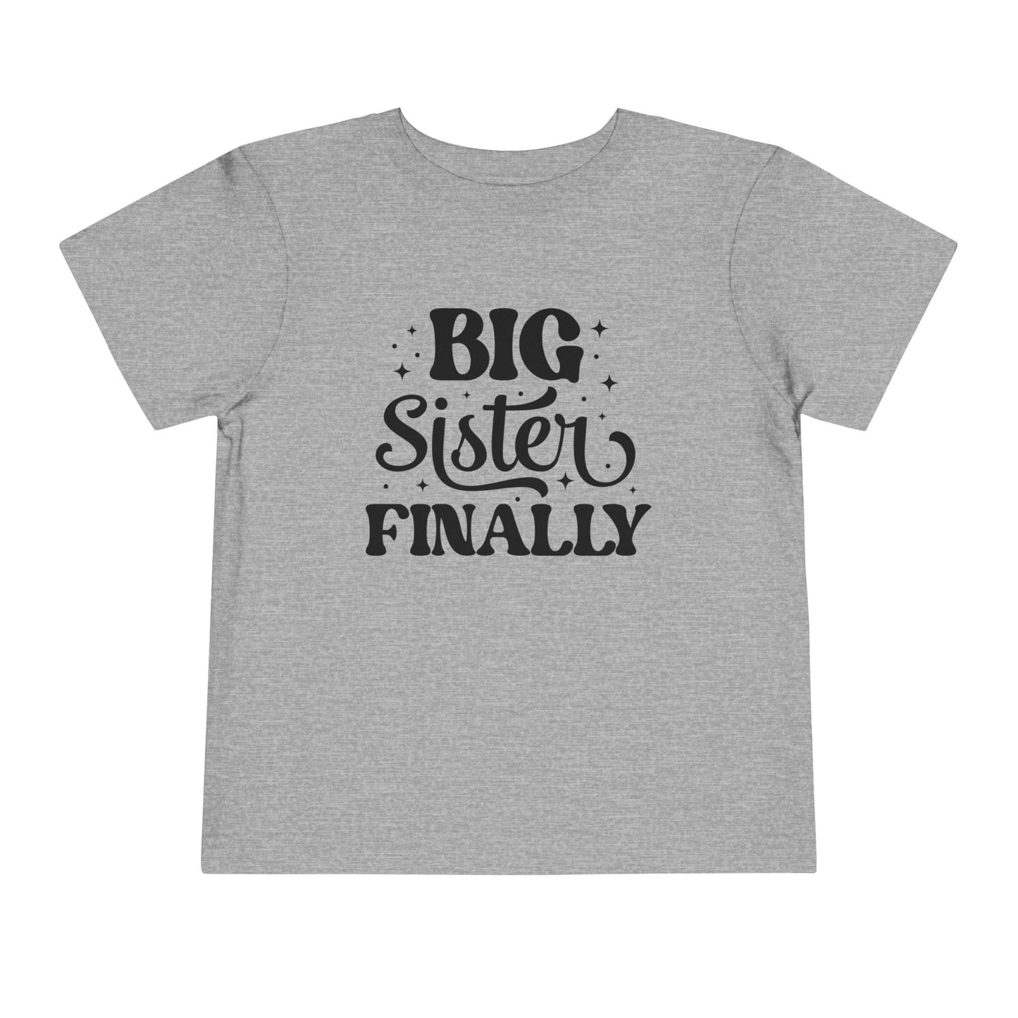 Big Sister Finally (Stars) Toddler Tee
