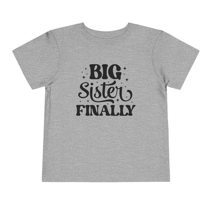 Big Sister Finally (Stars) Toddler Tee