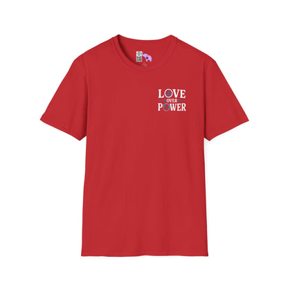 ""When the Power of Love Overcomes the Love of Power, the World Will Know Peace Adult T-shirt