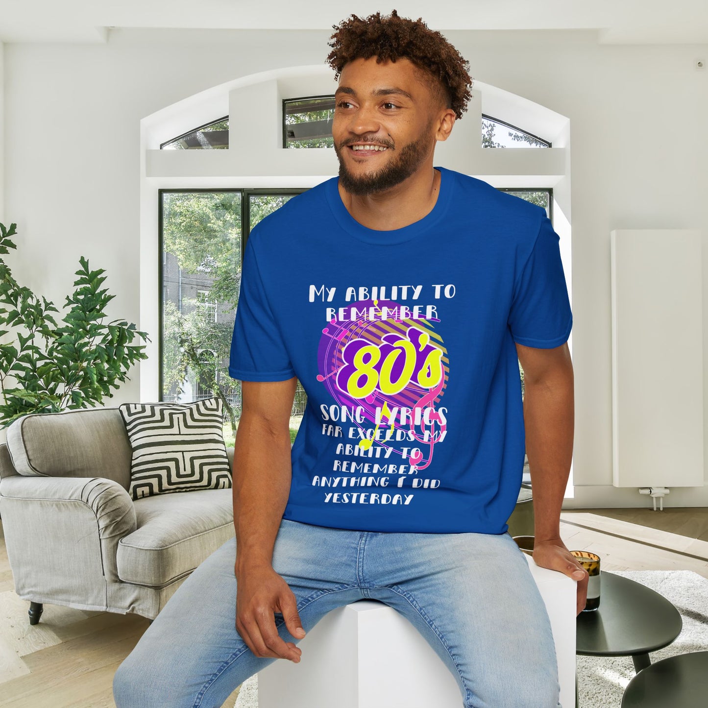My Ability to Remember 80's Song Lyrics Far Exceeds my Ability to Remember... Adult T-shirt