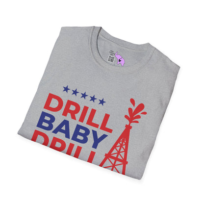 Drill Baby Drill T-shirt
