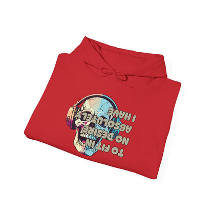 I Have Absolutely No Desire To Fit In Adult Heavy Blend™ Hoodie