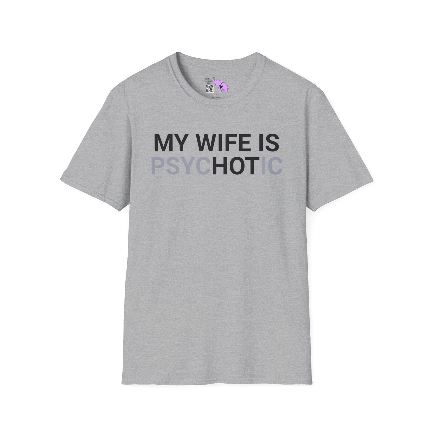 My Wife Is psycHOTic Adult T-shirt