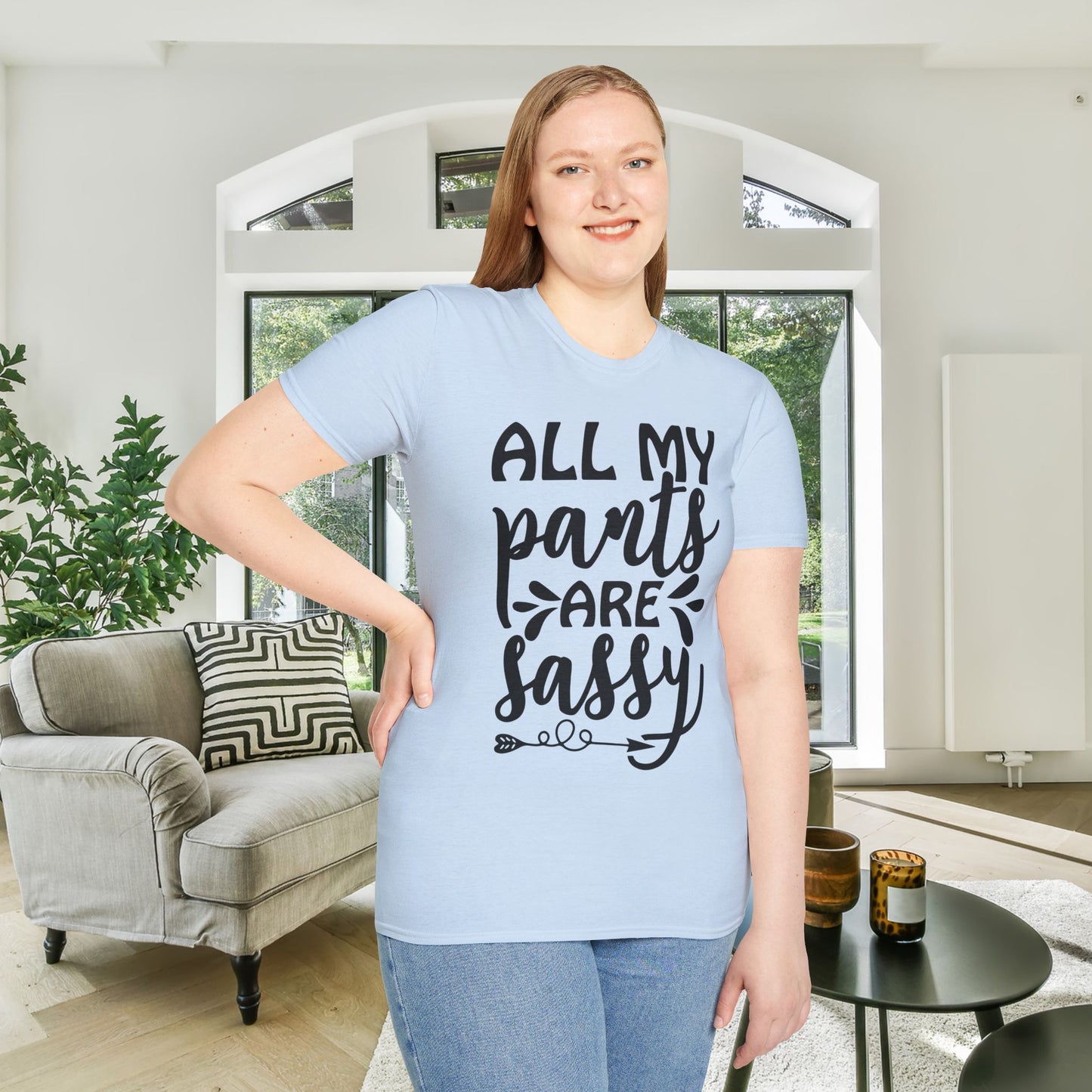 All My Pants Are Sassy T-shirt