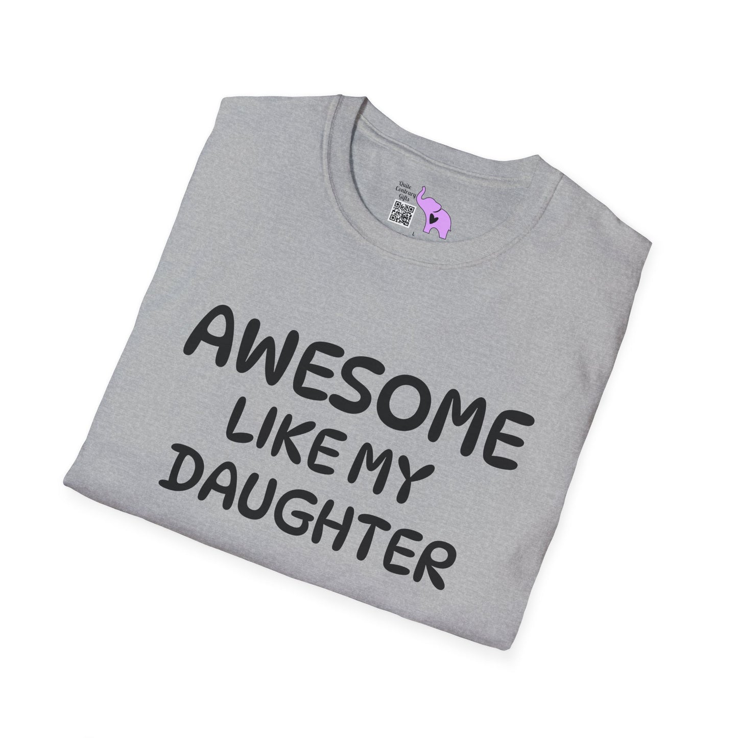 Awesome Like My Daughter Adult T-shirt