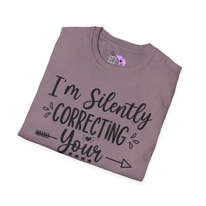 I'm Silently Correcting Your Grammar Adult T-shirt