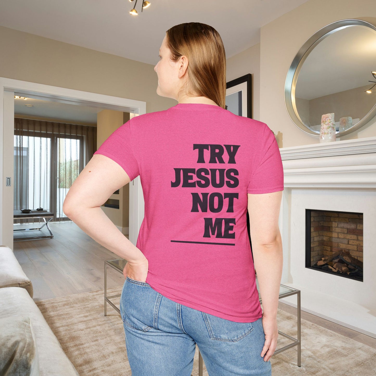 ""Try Jesus Not Me 1 Corinthians 15:10 Adult T-shirt