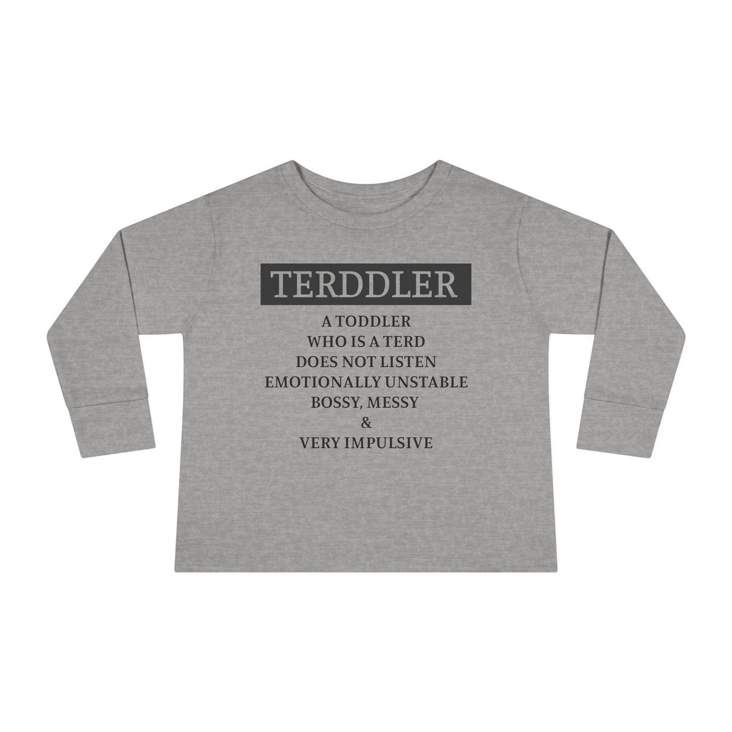 ""Terddler Definition Toddler Long Sleeve Tee