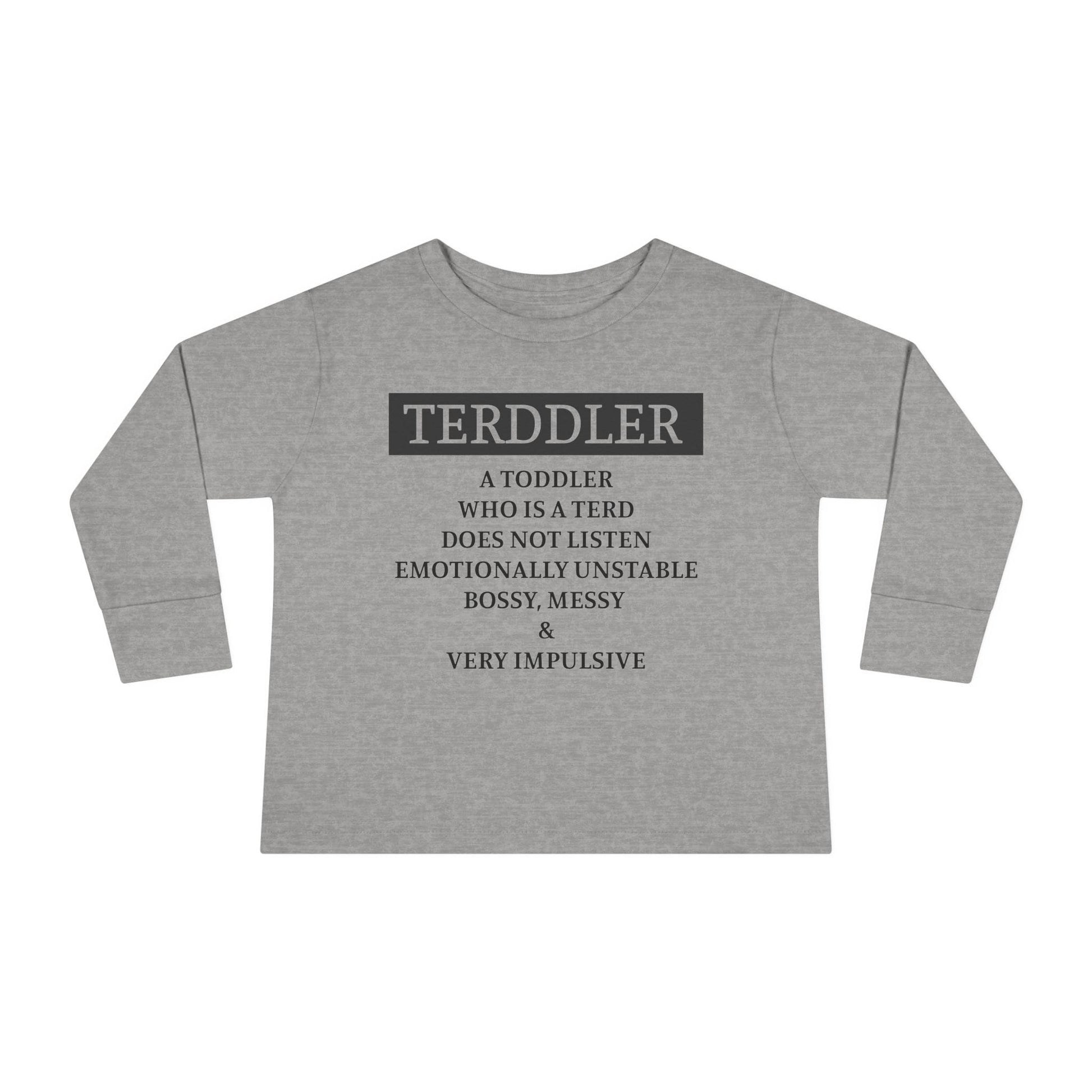 ""Terddler Definition Toddler Long Sleeve Tee