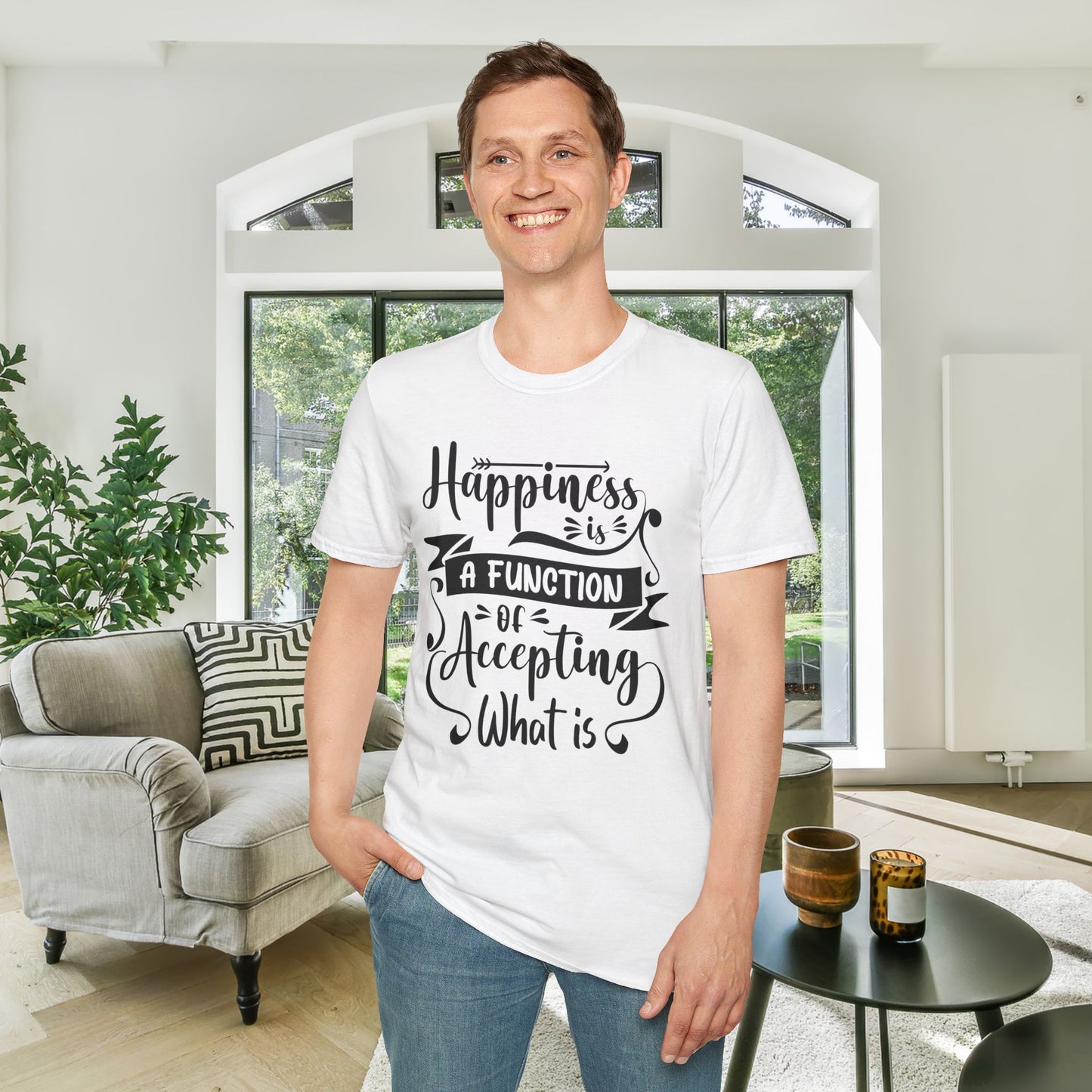 Happiness is a Function of Accepting What Is Adult T-shirt