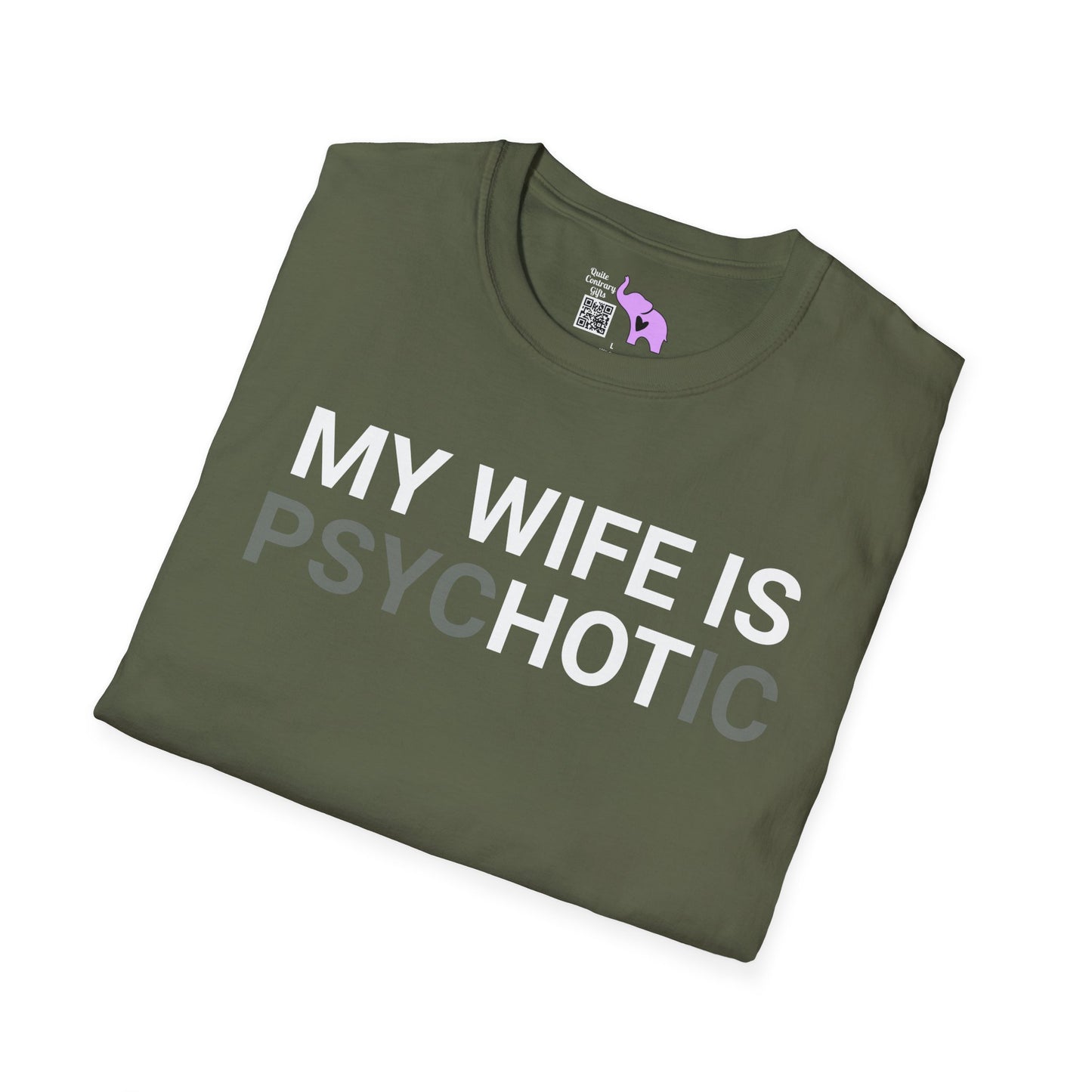 My Wife Is psycHOTic Adult T-shirt