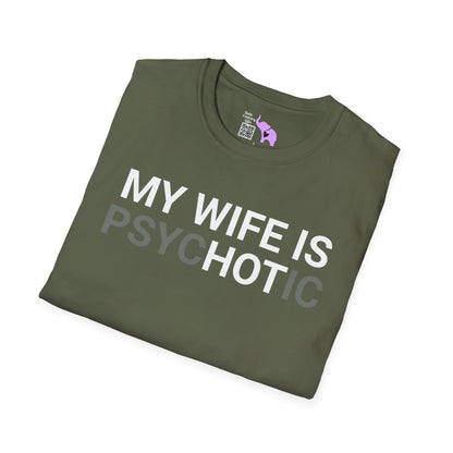 My Wife Is psycHOTic Adult T-shirt