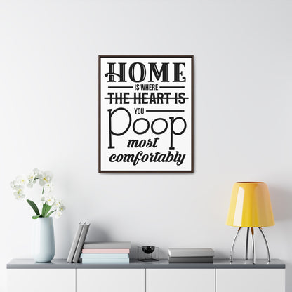 Home is Where... Canvas Wraps, Vertical Frame