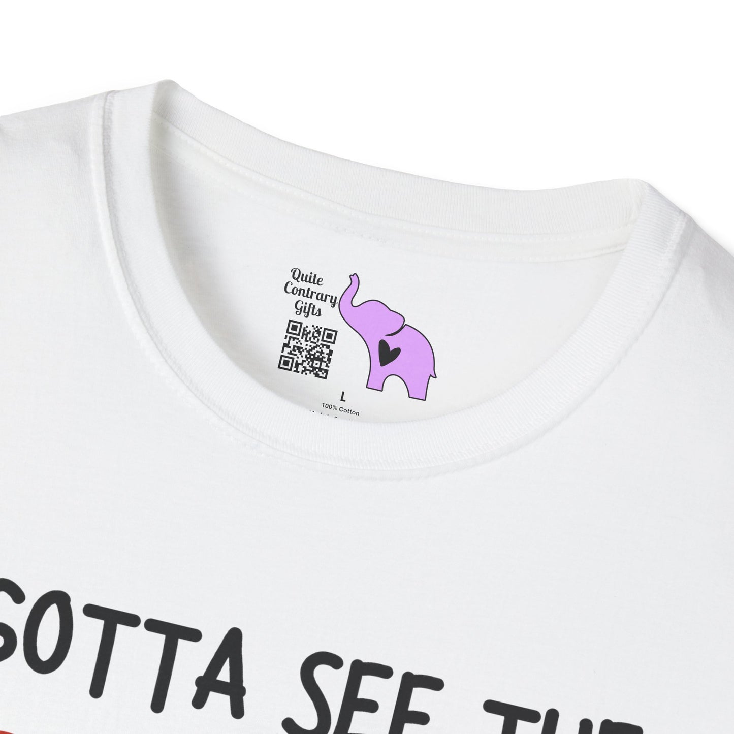 I Gotta See the Candy First Before I Get In The Van; I'm Not Stupid Adult T-shirt