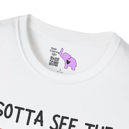 I Gotta See the Candy First Before I Get In The Van; I'm Not Stupid Adult T-shirt